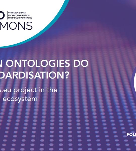 What can ontologies do for standardisation? OntoCommons.eu project in the standardisation ecosystem