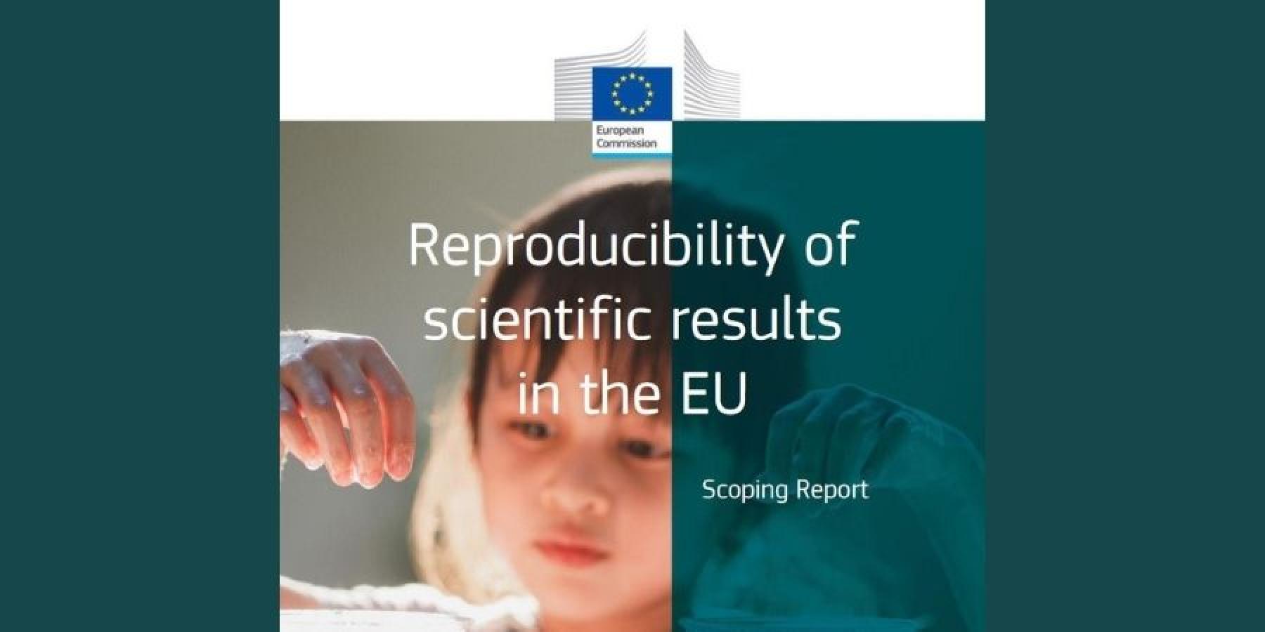 EC Report on reproducibility of scientific results
